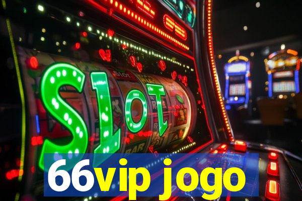 66vip jogo